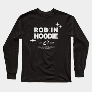 Rob In Hoodie Streetwear Joke Long Sleeve T-Shirt